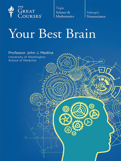 Title details for Your Best Brain by John Medina - Available